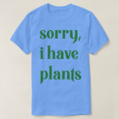 Sorry dat ik plant heb t-shirt (Design voorkant)