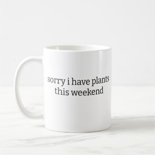 Sorry dat ik planten heb dit weekend mok