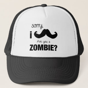 Sorry dat ik snor...Ben je een zombie? Trucker Pet