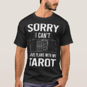 Sorry dat ik Tarot verkanting T-shirt (Voorkant)