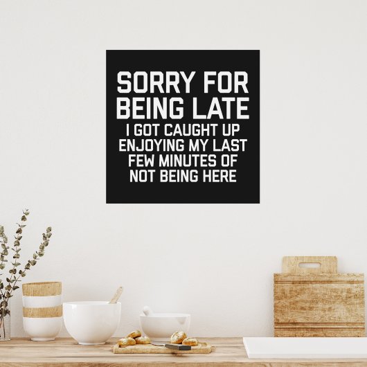 Sorry dat ik te laat ben, grappige prijsopgave poster (Keuken)