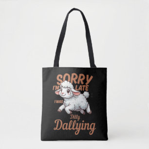 Sorry dat ik te laat ben, ik liep te treuzelen Leu Tote Bag