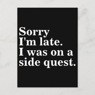 Sorry dat ik te laat ben. Ik was op een side quest Briefkaart
