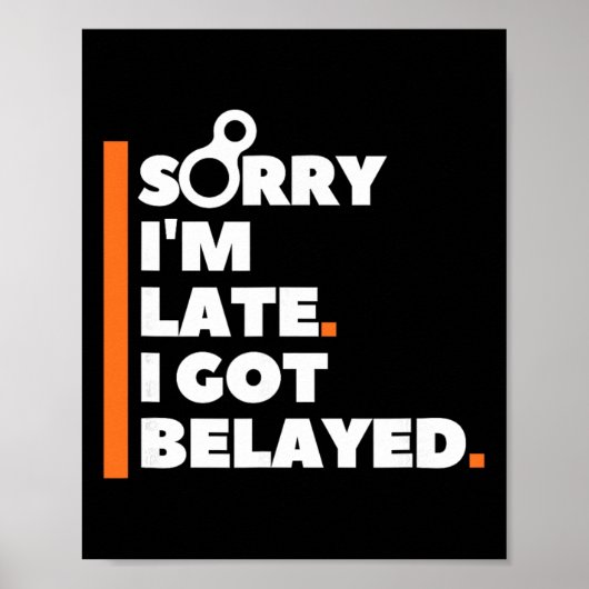 Sorry dat ik te laat ben. Ik werd gezekerd. - Grap Poster (Voorkant)