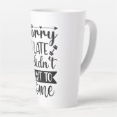 Sorry dat ik te laat ben, ik wilde niet komen aang latte mok (Rechterhoek)