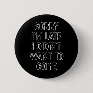 Sorry dat ik te laat ben, ik wilde niet komen ronde button 5,7 cm