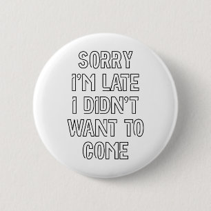 Sorry dat ik te laat ben, ik wilde niet komen ronde button 5,7 cm