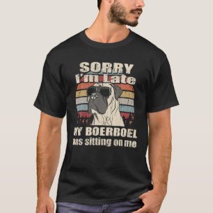 Sorry dat ik te laat ben met mijn Boerboel die op T-shirt