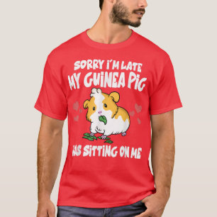 Sorry dat ik te laat ben... mijn cavia zat op me t t-shirt