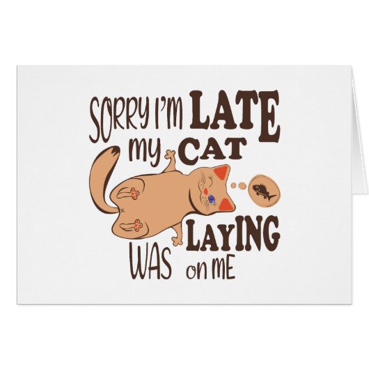 Sorry dat ik te laat ben, mijn kat lag op me (Voorkant Horizontaal)