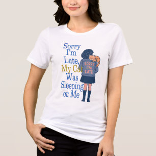 Sorry dat ik te laat ben, mijn kat sliep op mijn s Tri-Blend shirt