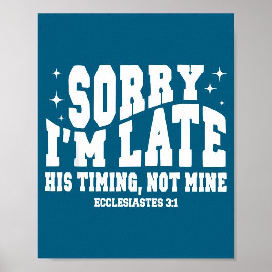 Sorry dat ik te laat ben Zijn timing niet de mijne Poster (Voorkant)