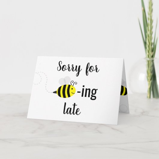 "Sorry dat ik te Laat Bij was" Gelukkig Bij Kaart (Voorkant)