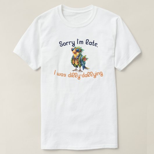 Sorry dat ik te laat was met uitstellen t-shirt (Design voorkant)