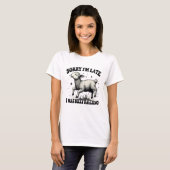 Sorry dat ik te laat was met uitstellen t-shirt (Voorkant volledig)