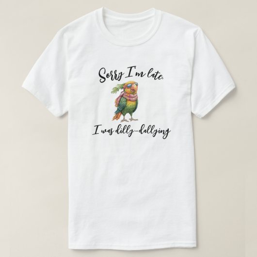 Sorry dat ik te laat was met uitstellen t-shirt (Design voorkant)