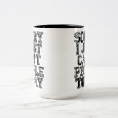 Sorry dat ik vandaag geen mensen kan hebben tweekleurige koffiemok (Center)