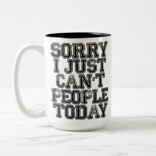 Sorry dat ik vandaag geen mensen kan hebben tweekleurige koffiemok (Links)