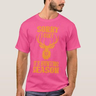 Sorry dat ik zijn hertenseizoen afroep Funny Deer T-shirt