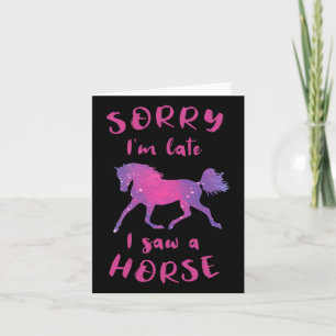 Sorry dat ik zo laat een paard zag rijden kaart