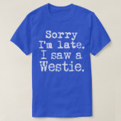 Sorry dat ik zo laat een website zag t-shirt (Design voorkant)