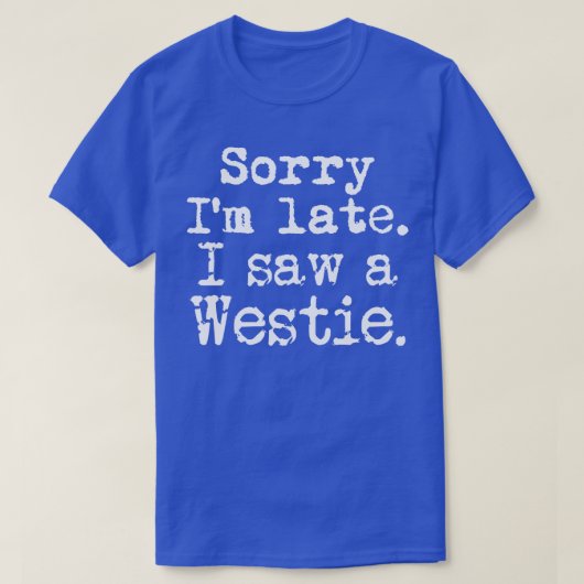 Sorry dat ik zo laat een website zag t-shirt (Design voorkant)