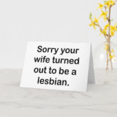 SORRY DAT JE VROUW LESBISCH BLEEK TE ZIJN. KAART (Gele Bloem)