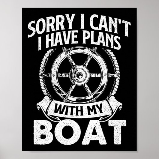 Sorry dat kan niet, ik heb plannen met mijn boot - poster (Voorkant)