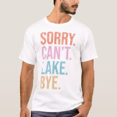 Sorry. Dat kan niet. Meer. Doei. T-shirt (Voorkant)