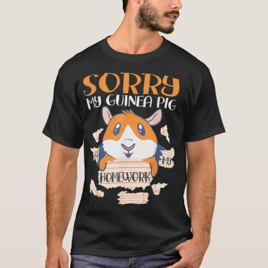 Sorry dat mijn thuiswerk Mijn Guinee Pig Ate T-shirt (Voorkant)
