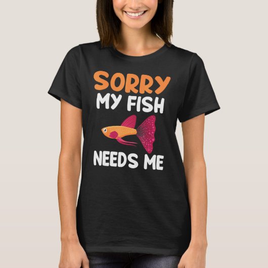 Sorry dat mijn vis mij Aquarium nodig heeft T-shirt (Voorkant)