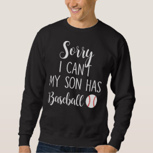 Sorry dat mijn zoon geen honkbal heeft. trui