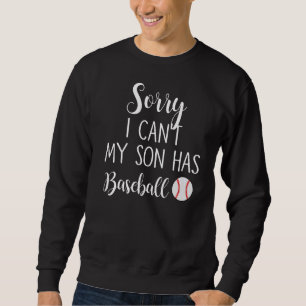 Sorry dat mijn zoon geen honkbal heeft. trui