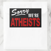 Sorry dat we ATHEÏSTEN zijn Teken Sticker! Rechthoekige Sticker (Tas)