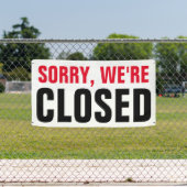 Sorry dat we gesloten zijn - Custom professional Spandoek (Insitu)