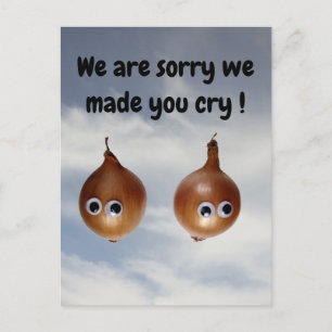 Sorry dat we je aan het huilen hebben gemaakt! ans briefkaart