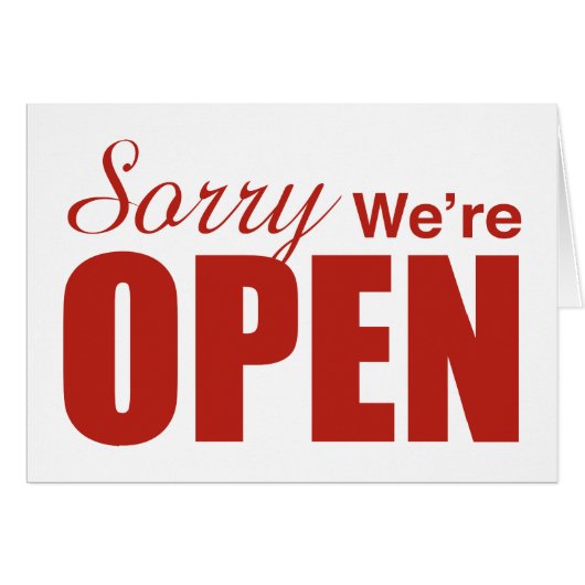 Sorry dat we open zijn (Voorkant Horizontaal)