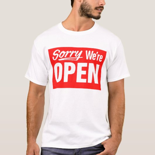 Sorry dat we open zijn t-shirt (Voorkant)