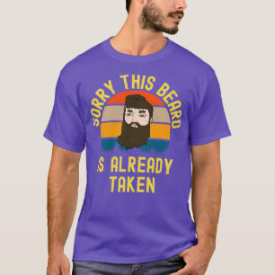 Sorry, deze baard is al ingenomen 40 t-shirt