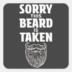 Sorry Deze Baard is Bezet Valentijnsdag voor Hem Vierkante Sticker