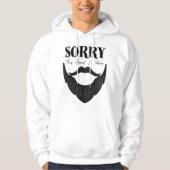 Sorry deze baard is genomen grappig Vaderdag 2024 Hoodie (Voorkant)