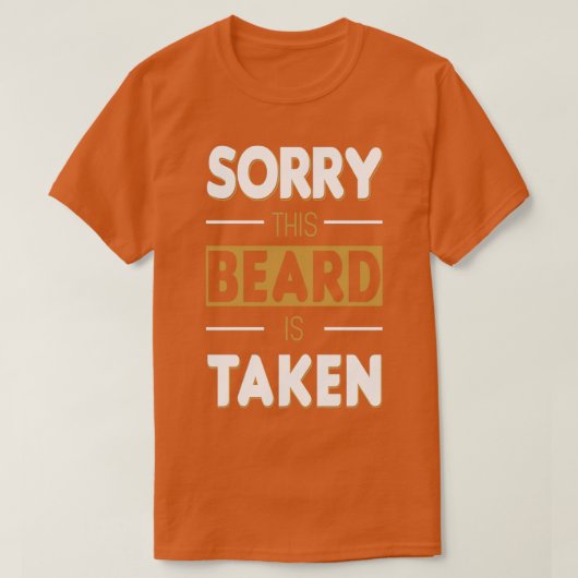 Sorry, deze baard wordt gebruikt grappige ideeën t-shirt (Design voorkant)