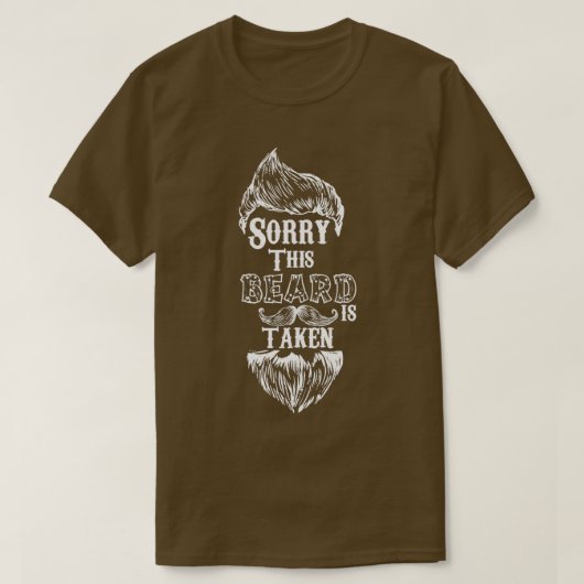 Sorry, deze baard wordt genomen Funny cadeau voor  T-shirt (Design voorkant)