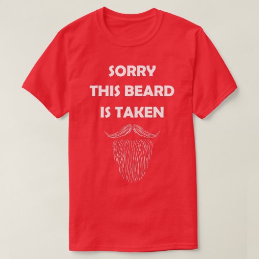 Sorry, deze baard wordt ingenomen met Valentijnsda T-shirt (Design voorkant)