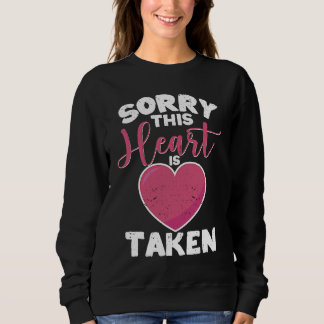 Sorry, dit hart is bezet Valentijnsdag Matching Trui