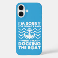Sorry Dock the Boat Grappige Bootkapitein Zeilen