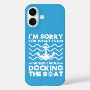 Sorry Dock the Boat Grappige Bootkapitein Zeilen iPhone 16 Hoesje
