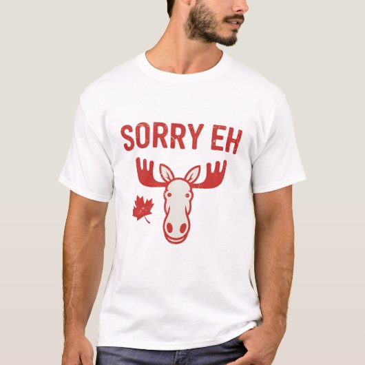 Sorry Eh T-shirt (Voorkant)
