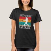 Sorry for what i said while playing Baseball   T-shirt (Voorkant)
