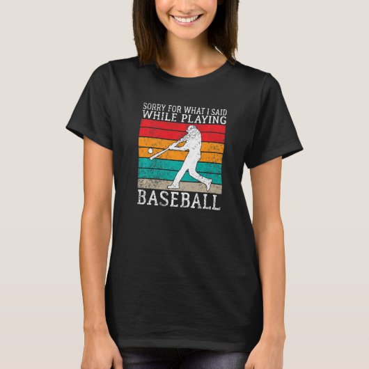 Sorry for what i said while playing Baseball T-shirt (Voorkant)
